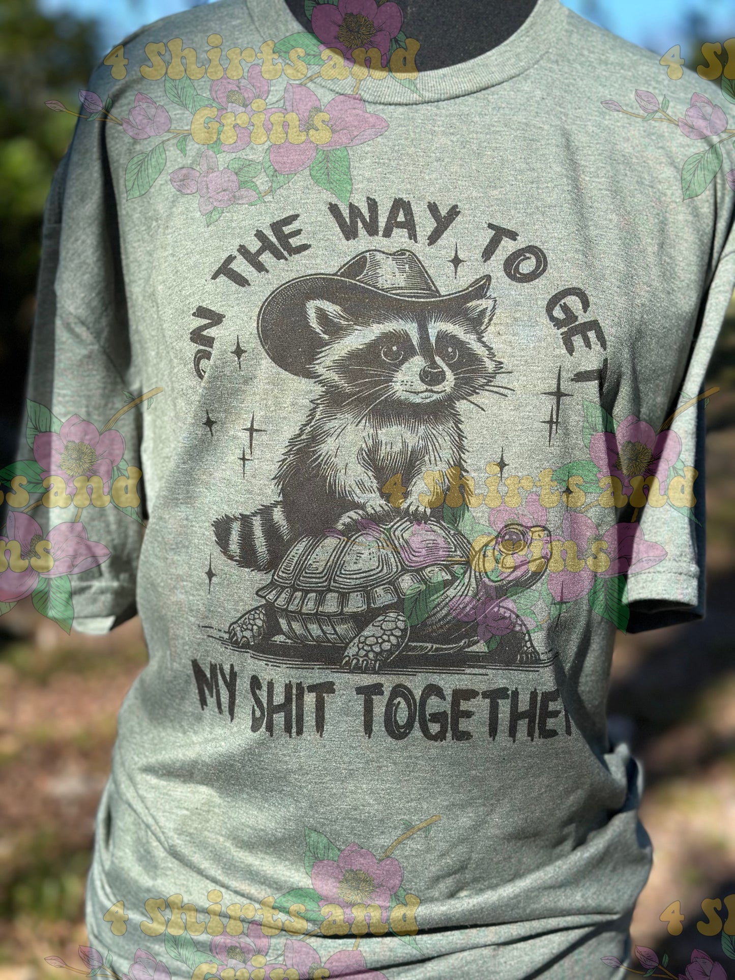 On The Way to Get My Sh!t Together Shirt