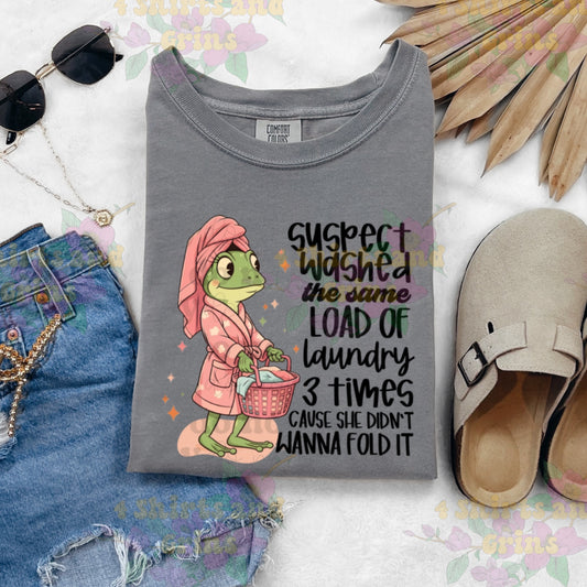 Suspect Washed the Same Load 3 Times Shirt