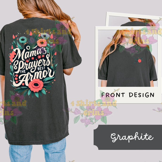 Mamaās Prayers Tee ā Front or Back Design Options