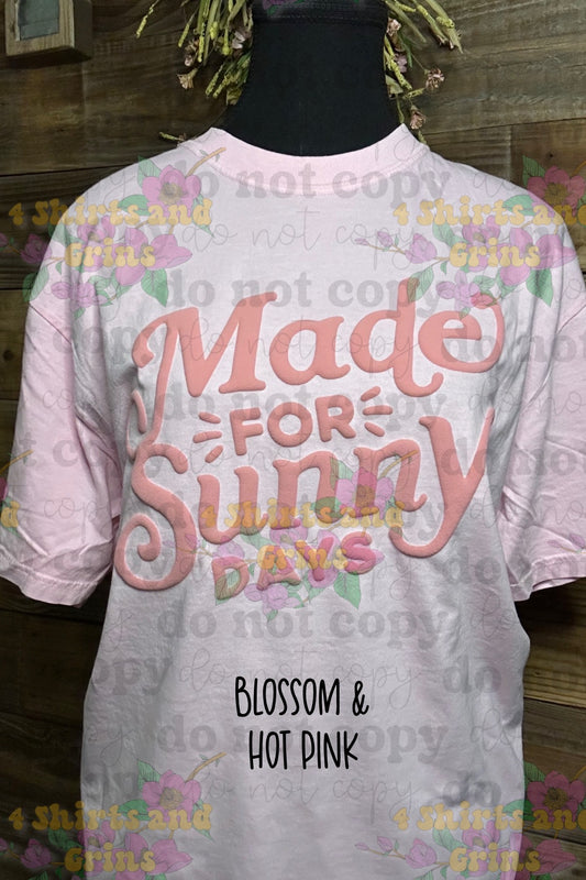 Made for Sunny Days | Comfort Colors® Tee with Puff Print