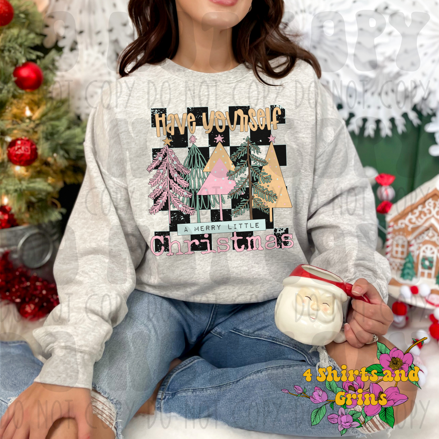 Have Yourself A Merry Little Christmas Sweatshirt