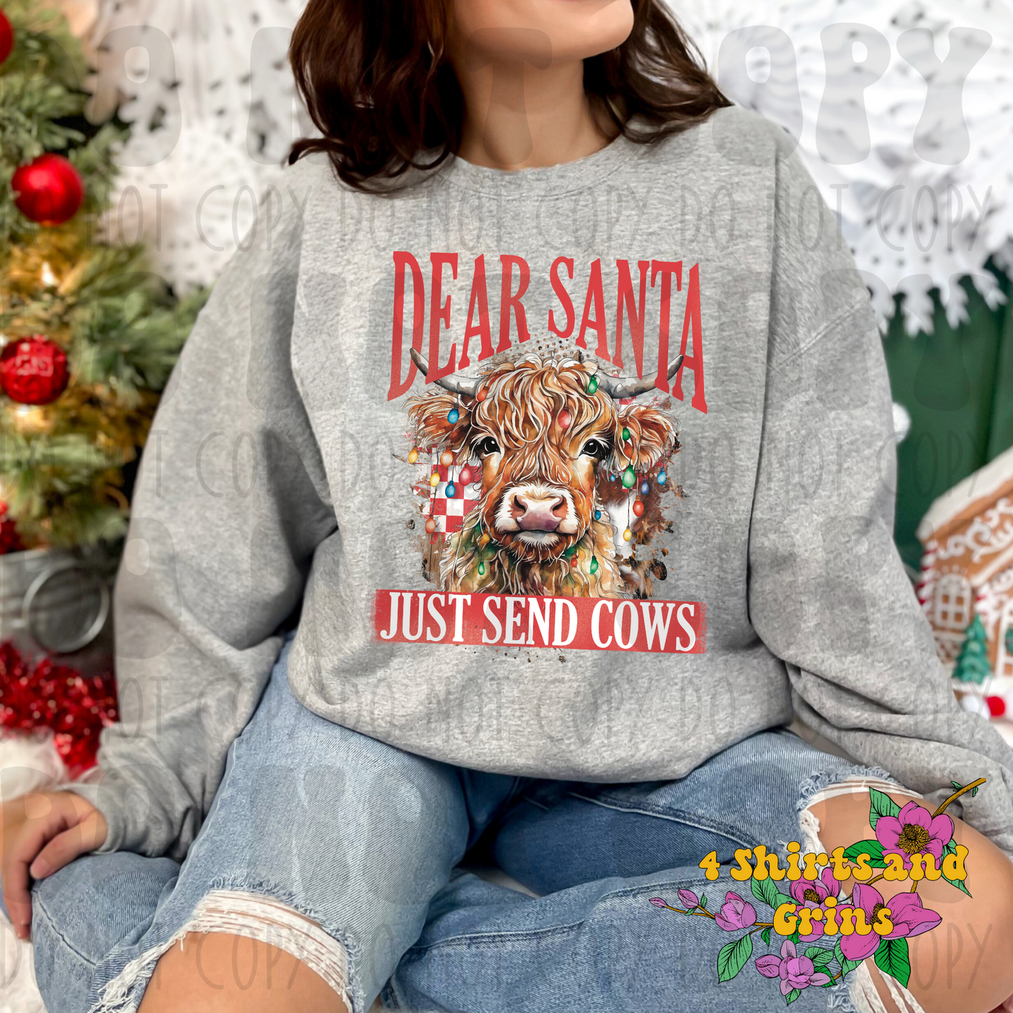 Dear Santa Just Send Cows Sweatshirt