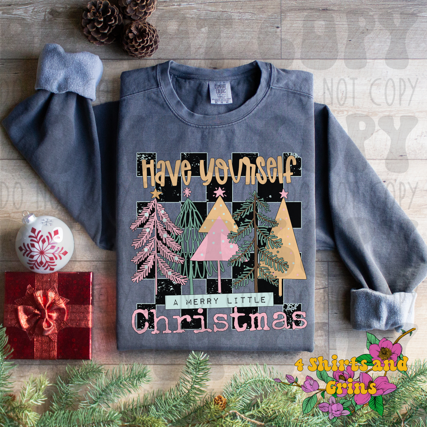 Have Yourself A Merry Little Christmas Sweatshirt