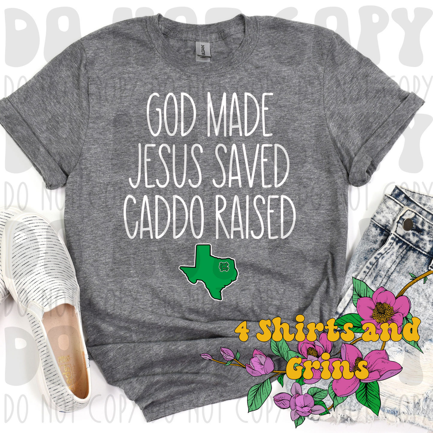 God Made Jesus Saved Caddo Raised