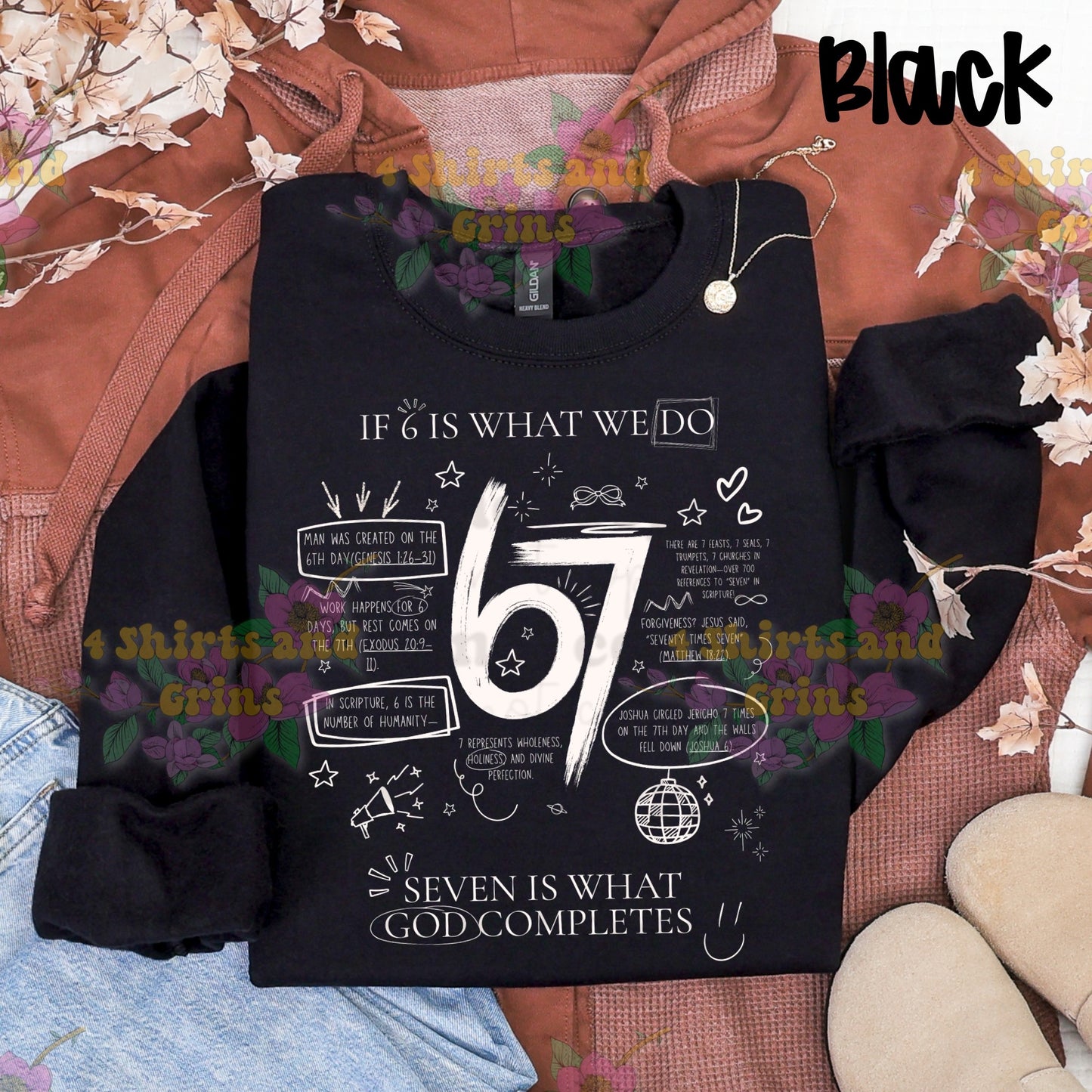 Faith Graphic Sweatshirt – “If 6 Is What We Do, 7 Is What God Completes” Christian Trendy Pullover | Youth & Adult Sizes