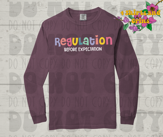 Regulation Before Expectation Shirt