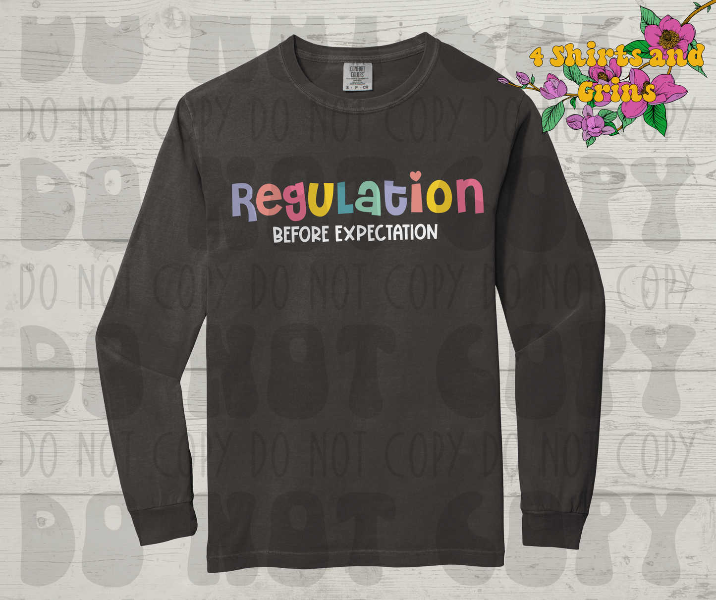 Regulation Before Expectation Shirt