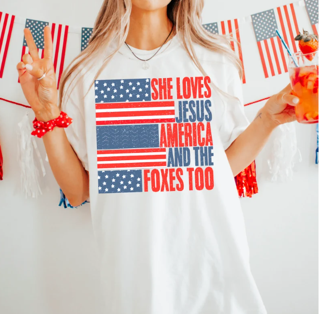 She Loves Jesus, America and the Foxes Too!