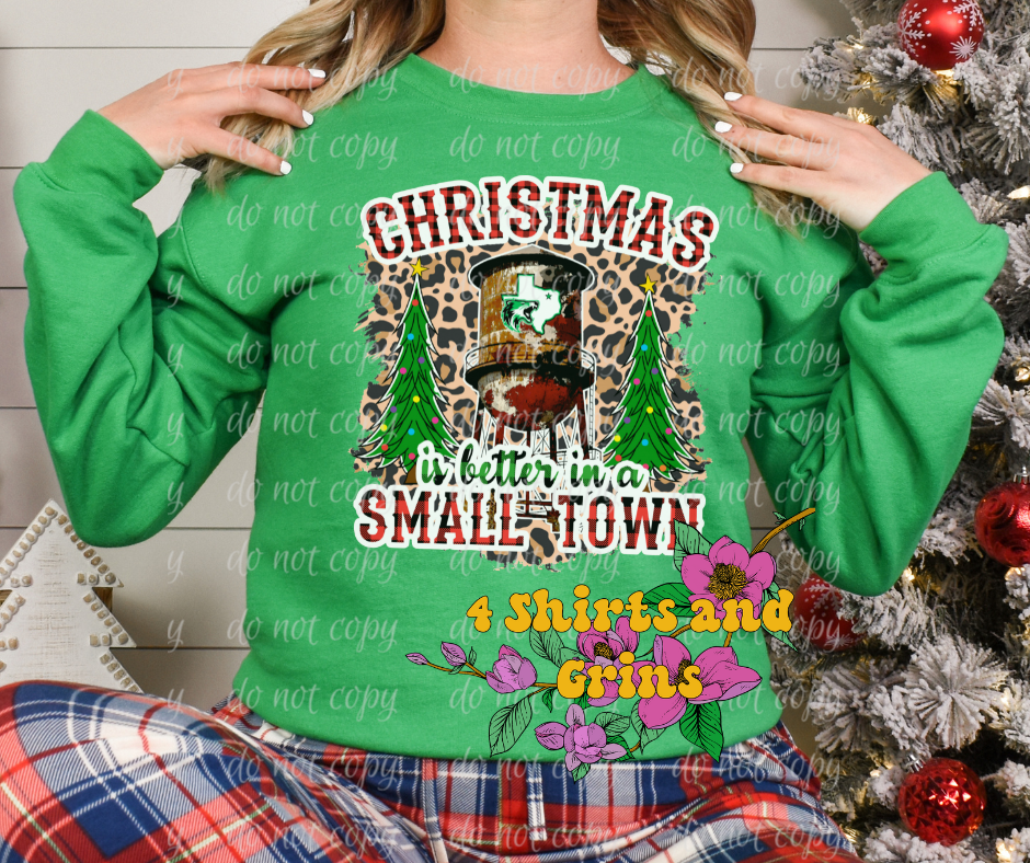 Christmas is Better In a Small Town Sweatshirt - Caddo Mills