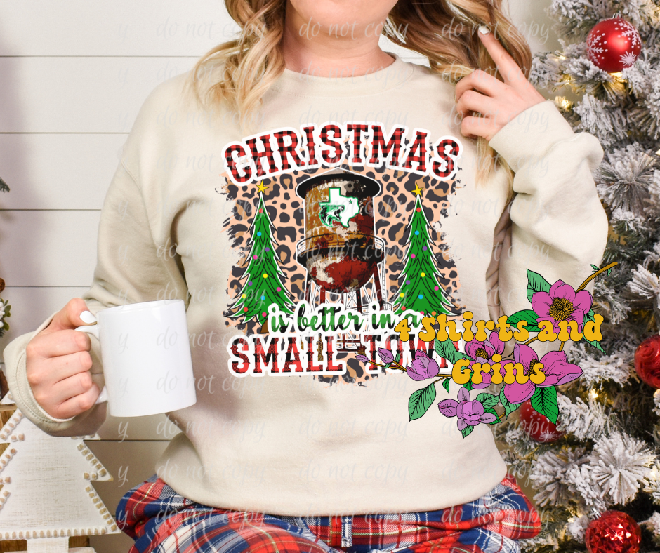 Christmas is Better In a Small Town Sweatshirt - Caddo Mills