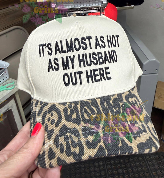 It's Almost As Hot As My Husband Out Here Embroidered Leopard Trucker Hat ☀️💕🧢